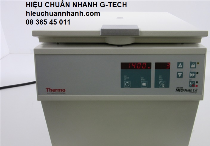 Hiệu chuẩn máy ly tâm/ Centrifuge HERAEUS MEGAFUGE1.0R- Hiệu chuẩn nhanh