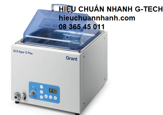 Hiệu chuẩn bể điều nhiệt GRANT GLS AQUA 12 PLUS/ Water Bath- Hiệu chuẩn nhanh