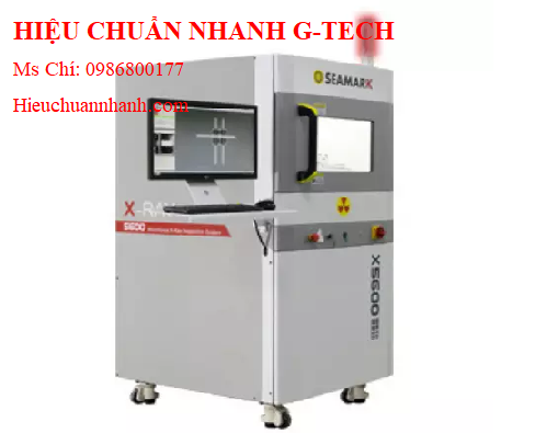 Hiệu chuẩn  thiết bị kiểm tra tia X Seamark ZM X5600 (10 - 200 μA; tiêu cự :15μm).Hiệu chuẩn nhanh G-tech