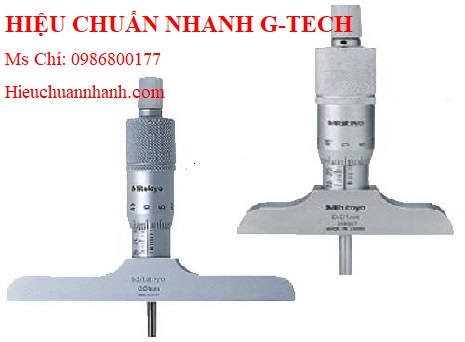 Dịch vụ tư vấn - đào tạo hiệu chuẩn panme cơ khí đo sâu MITUTOYO 128-102 (0-25mm/ 0.01mm)