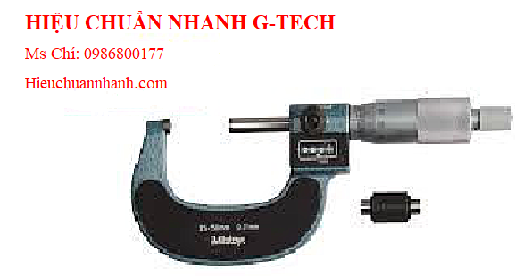 Hiệu chuẩn  Panme đo ngoài cơ khí (có bộ đếm số cơ khí) Mitutoyo 193-102 (25-50mm/ 0.01mm).Hiệu chuẩn nhanh G-tech