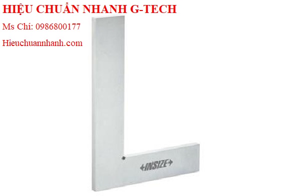  Hiệu chuẩn Thước đo góc vuông INSIZE 4796-300 (300x200mm).Hiệu chuẩn nhanh G-tech