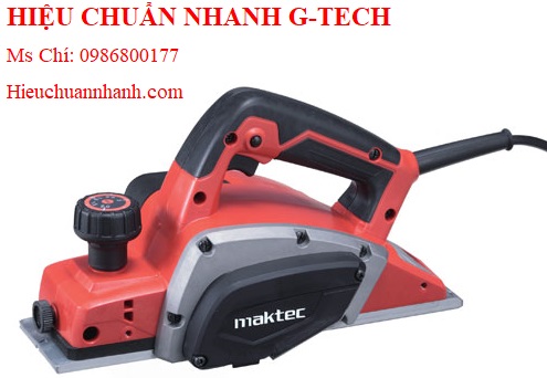  Hiệu chuẩn máy bào MAKTEC MT191 (580W).Hiệu chuẩn nhanh G-tech