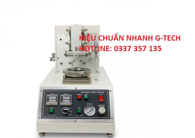 Hiệu chuẩn thiết bị Universal Wear Tester. Dịch vụ hiệu chuẩn nhanh, uy tín, chuyên nghiệp