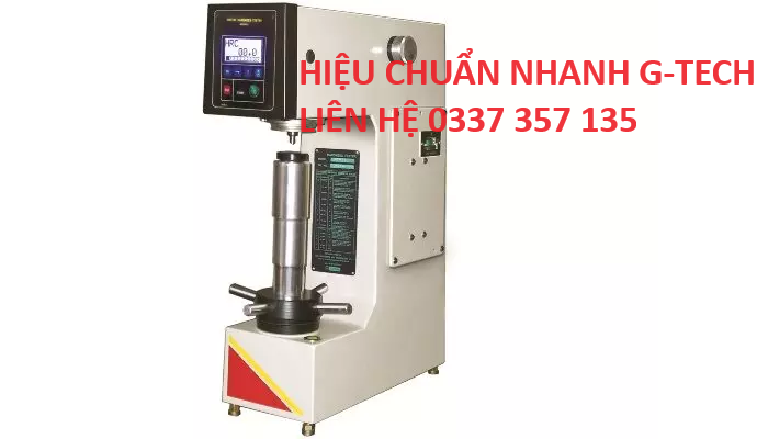 Hiệu chuẩn thiết bị Máy thử độ cứng/Hardness Testing Machines. Dịch vụ nhanh chóng, an toàn tại Miền Bắc