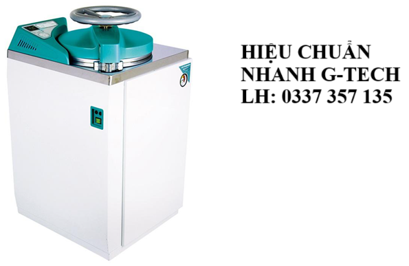 Hiệu chuẩn Nồi hấp/Autoclave. Dịch vụ hỗ trợ chuyên nghiệp, nhanh chóng tại Bình Dương